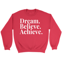 Load image into Gallery viewer, Dream. Believe. Achieve. - Limited Edition