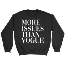 Load image into Gallery viewer, More Issues Than Vogue